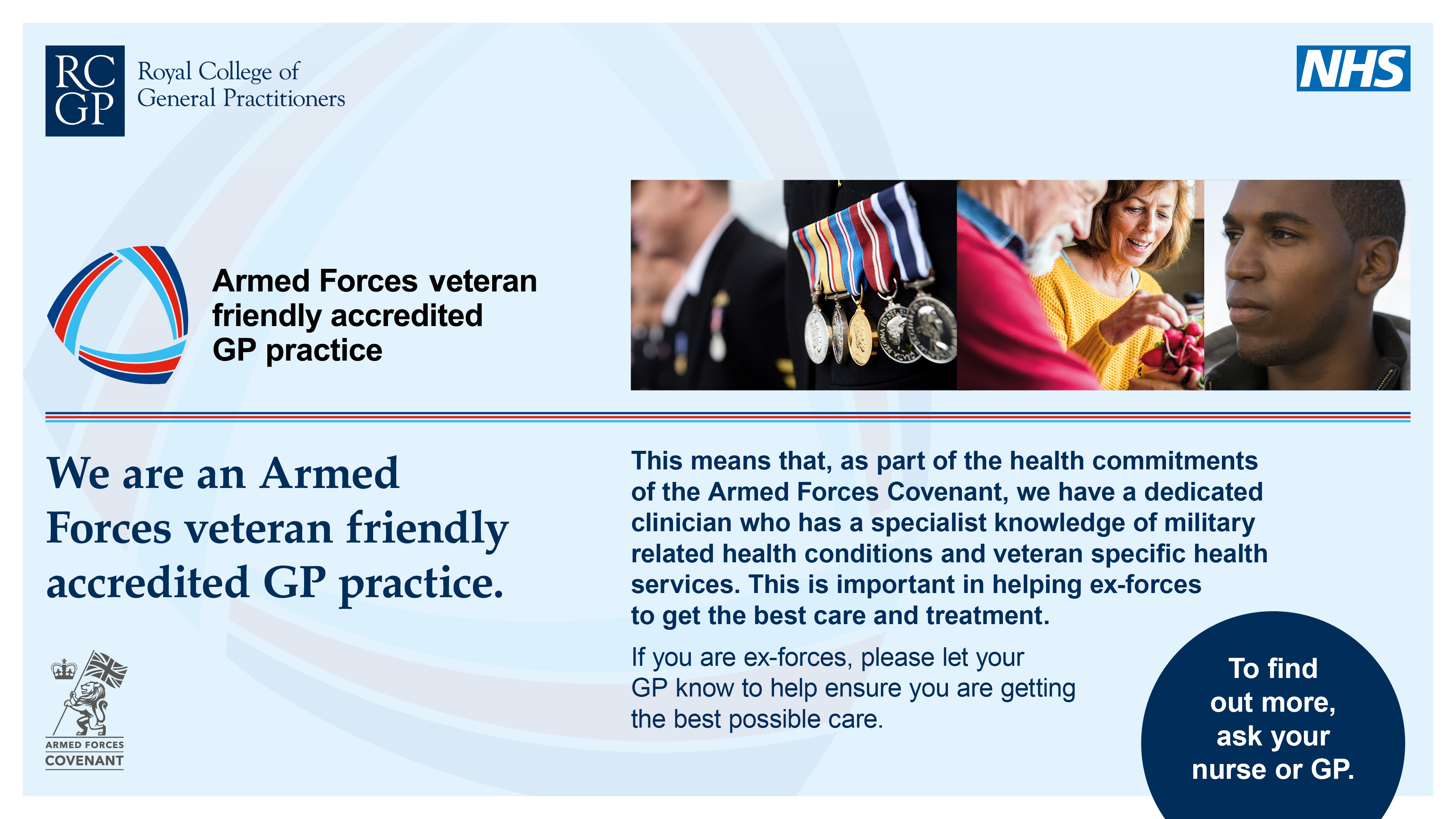 We are an Armed Forces veteran friendly accredited GP practice